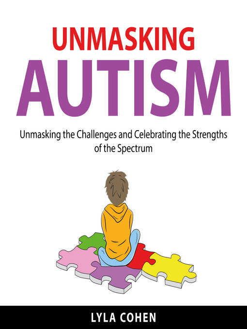 Title details for Unmasking Autism by Lyla Cohen - Wait list